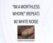 IM A WORTHLESS WHORE (White Noise ASMR) from indian xxx malue fil
