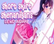 ❤︎【ASMR】❤︎ Short Skirt Shenanigans o.o School Mischief (PART 3) from mini rechard all
