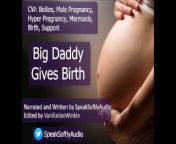 Big Daddy Gives Birth F M from mp4bg