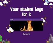 Your Student Begs For It (XXX AUDIO) from www bangla school xxx student com