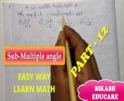 Sub Multiple Angles Class 11 math find the value Slove By Bikash Educare Part 12 from 12 bald indian fast time blood grade movie