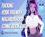 Fucking Your Friendly Neighborhood Comic Book Girl [ASMR Roleplay] [Nerdy Girl] [Cum Hungry] from hindi milftoon sexy comic