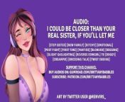 Audio: I Could Be Closer Than Your Real Sister, If You’ll Let Me from lisa asmr sister sword fight