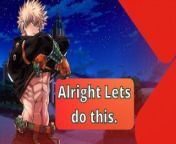 You Approach Bakugou And &quot;Play&quot; With Your Quirks (Patreon Only Teaser) from babugi
